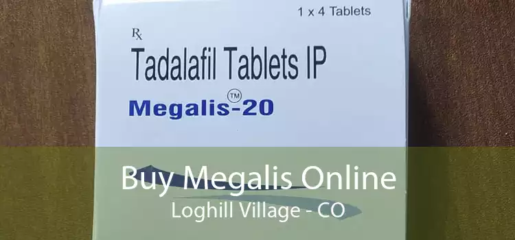 Buy Megalis Online Loghill Village - CO