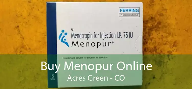 Buy Menopur Online Acres Green - CO