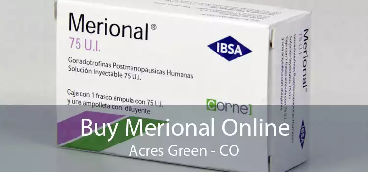 Buy Merional Online Acres Green - CO