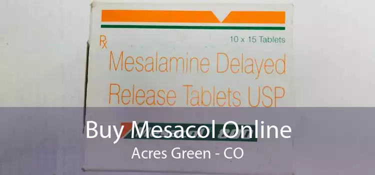 Buy Mesacol Online Acres Green - CO