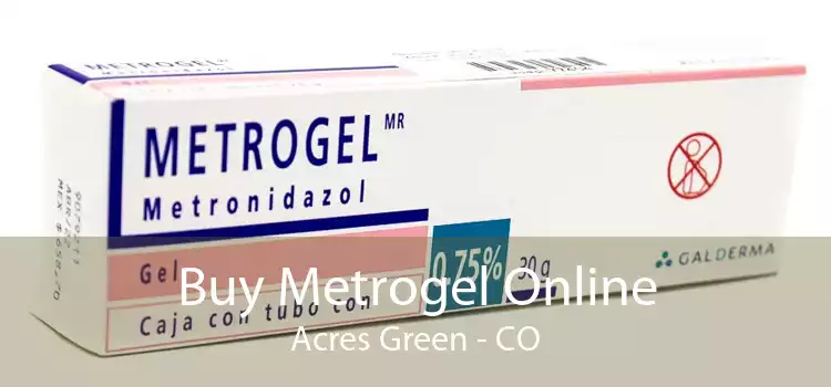 Buy Metrogel Online Acres Green - CO