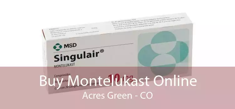 Buy Montelukast Online Acres Green - CO