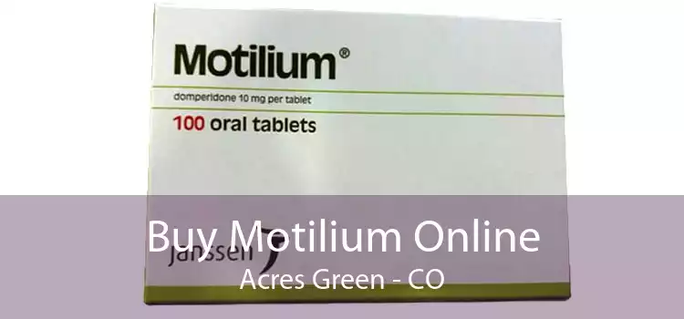 Buy Motilium Online Acres Green - CO