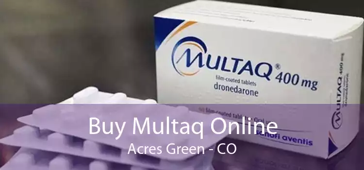 Buy Multaq Online Acres Green - CO