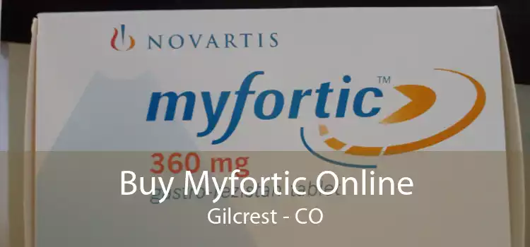 Buy Myfortic Online Gilcrest - CO