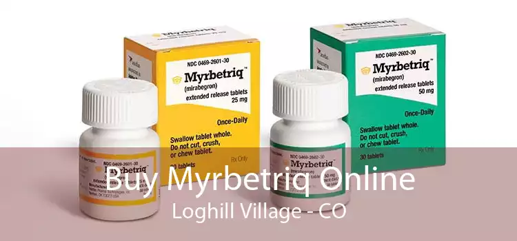 Buy Myrbetriq Online Loghill Village - CO