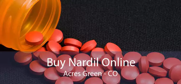Buy Nardil Online Acres Green - CO