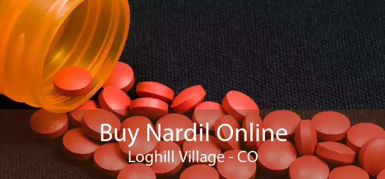 Buy Nardil Online Loghill Village - CO