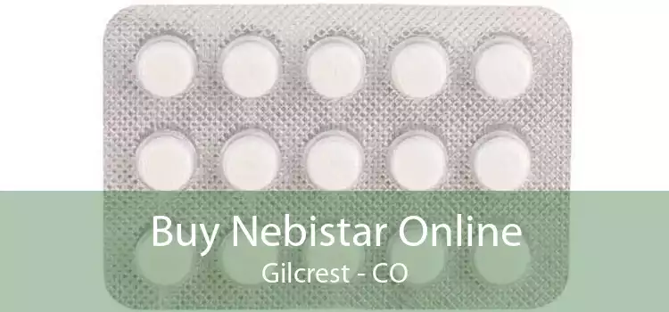 Buy Nebistar Online Gilcrest - CO