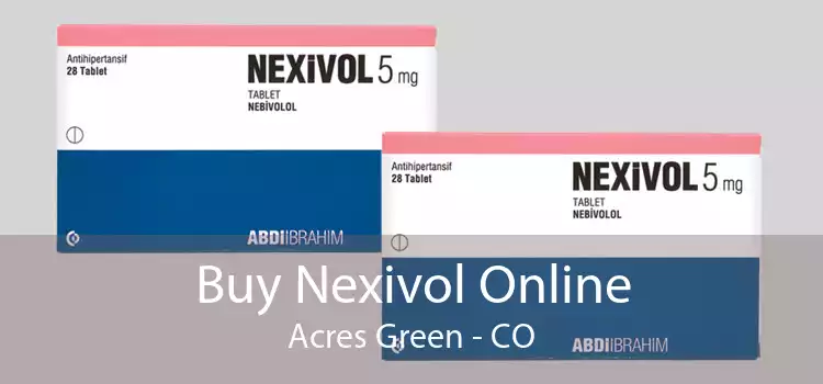Buy Nexivol Online Acres Green - CO