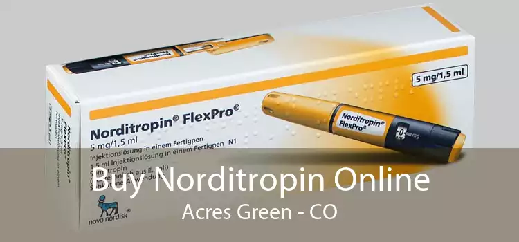 Buy Norditropin Online Acres Green - CO