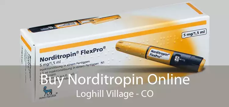 Buy Norditropin Online Loghill Village - CO