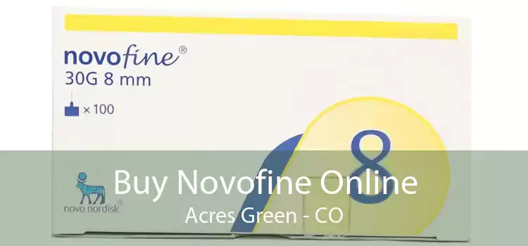 Buy Novofine Online Acres Green - CO