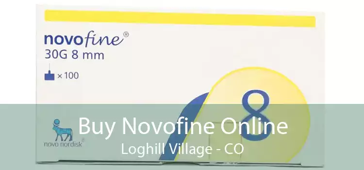 Buy Novofine Online Loghill Village - CO