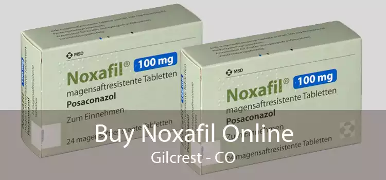 Buy Noxafil Online Gilcrest - CO