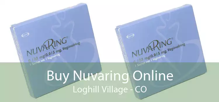 Buy Nuvaring Online Loghill Village - CO