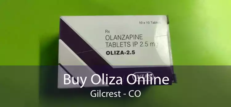 Buy Oliza Online Gilcrest - CO