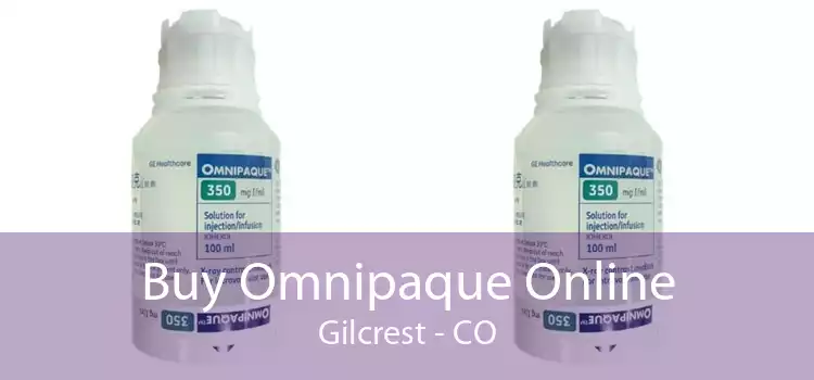 Buy Omnipaque Online Gilcrest - CO