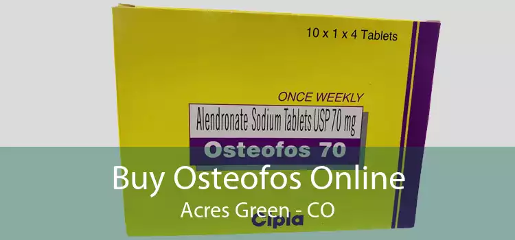 Buy Osteofos Online Acres Green - CO