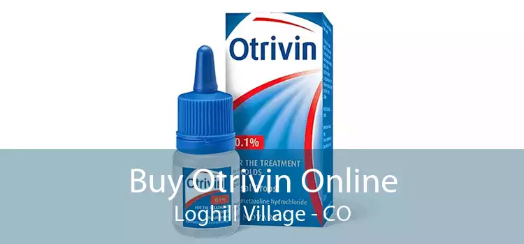 Buy Otrivin Online Loghill Village - CO