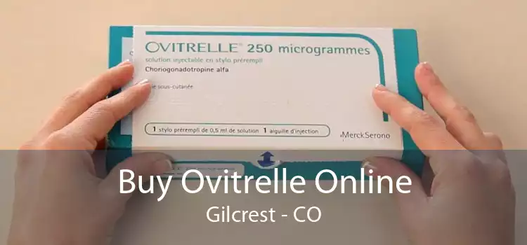 Buy Ovitrelle Online Gilcrest - CO