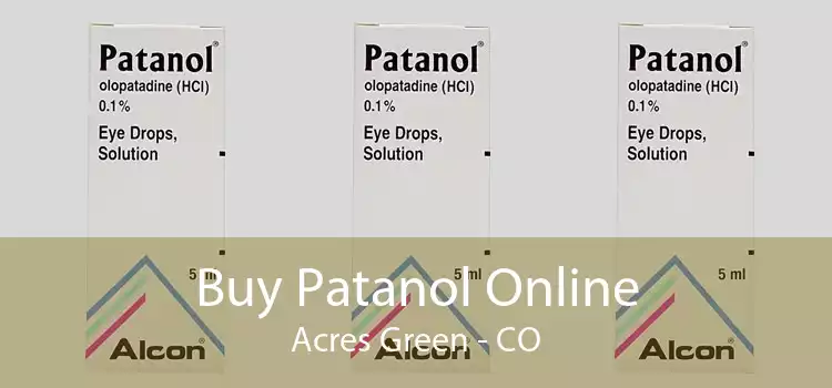 Buy Patanol Online Acres Green - CO