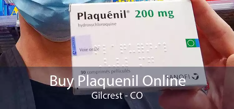 Buy Plaquenil Online Gilcrest - CO
