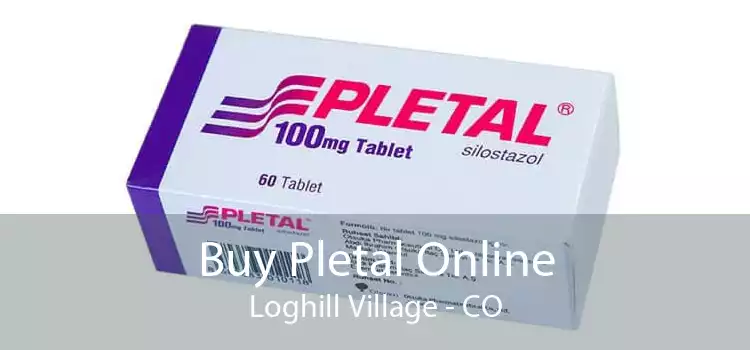 Buy Pletal Online Loghill Village - CO