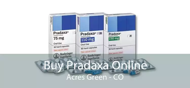 Buy Pradaxa Online Acres Green - CO