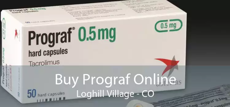 Buy Prograf Online Loghill Village - CO