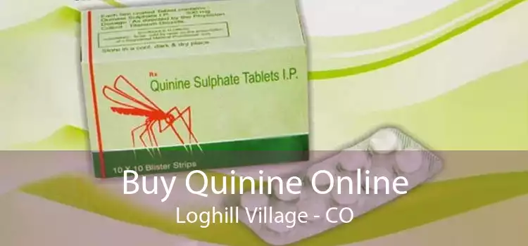 Buy Quinine Online Loghill Village - CO