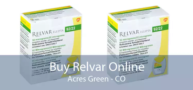 Buy Relvar Online Acres Green - CO
