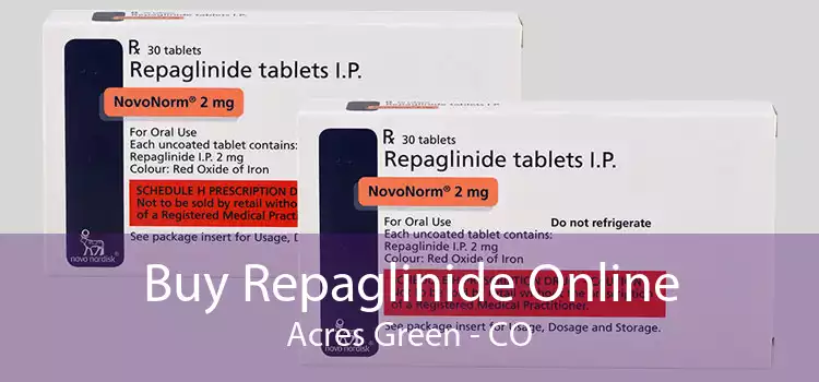 Buy Repaglinide Online Acres Green - CO