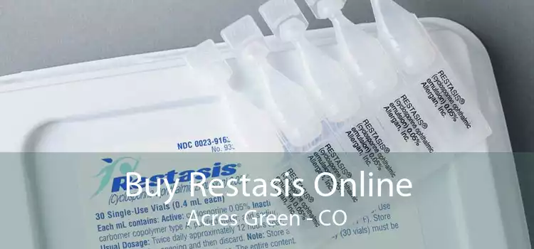 Buy Restasis Online Acres Green - CO