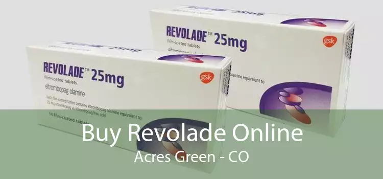 Buy Revolade Online Acres Green - CO