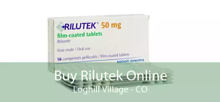 Buy Rilutek Online Loghill Village - CO