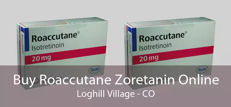 Buy Roaccutane Zoretanin Online Loghill Village - CO