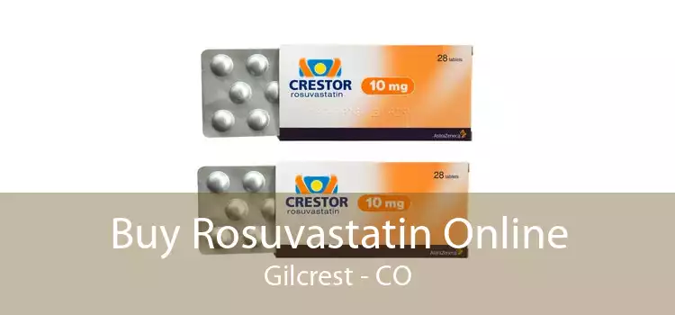 Buy Rosuvastatin Online Gilcrest - CO