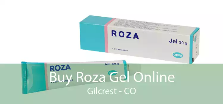 Buy Roza Gel Online Gilcrest - CO