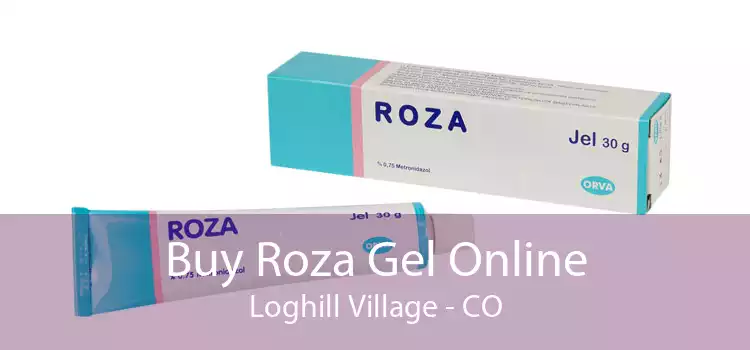 Buy Roza Gel Online Loghill Village - CO