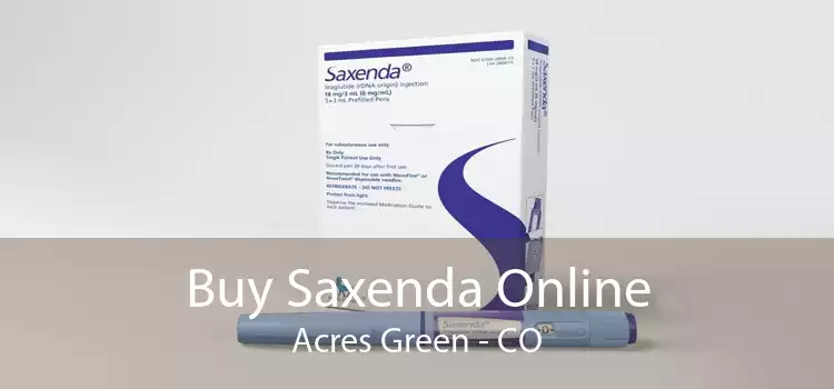 Buy Saxenda Online Acres Green - CO