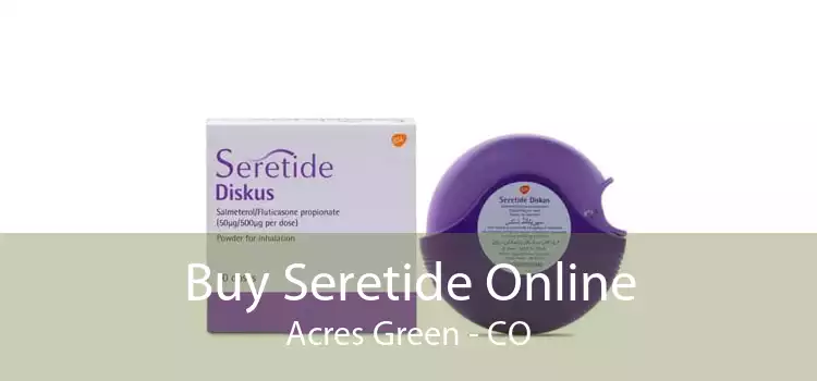 Buy Seretide Online Acres Green - CO