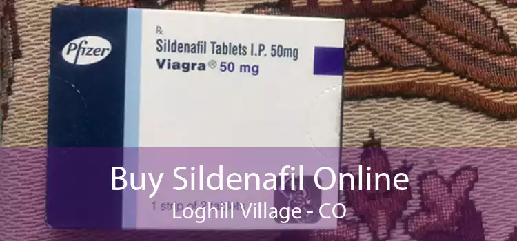 Buy Sildenafil Online Loghill Village - CO