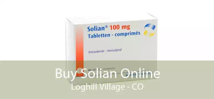 Buy Solian Online Loghill Village - CO