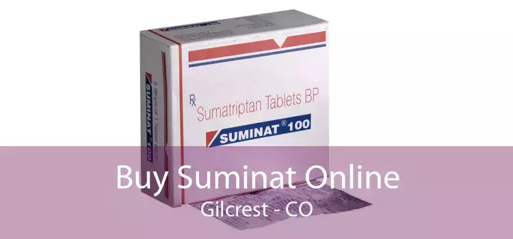 Buy Suminat Online Gilcrest - CO