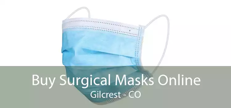 Buy Surgical Masks Online Gilcrest - CO