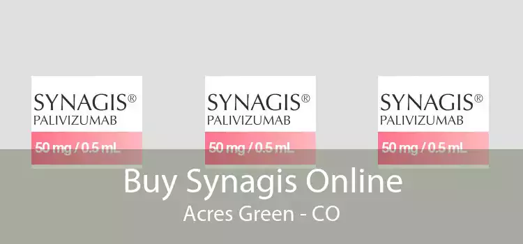 Buy Synagis Online Acres Green - CO