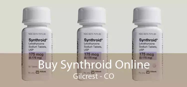 Buy Synthroid Online Gilcrest - CO