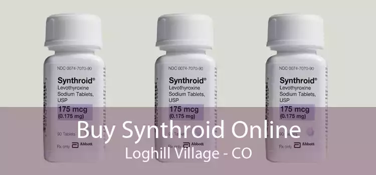 Buy Synthroid Online Loghill Village - CO