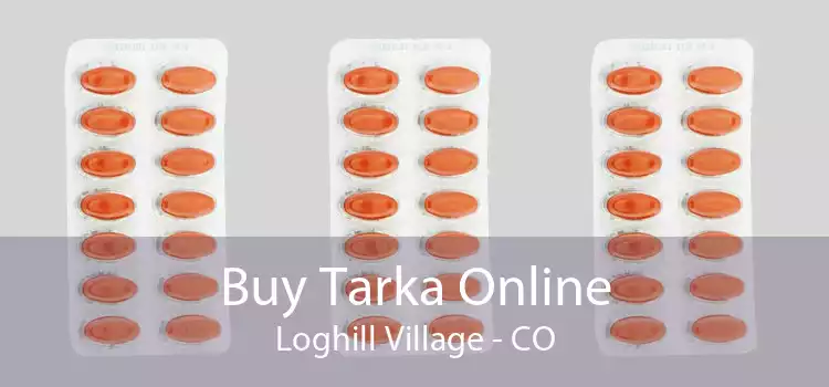 Buy Tarka Online Loghill Village - CO